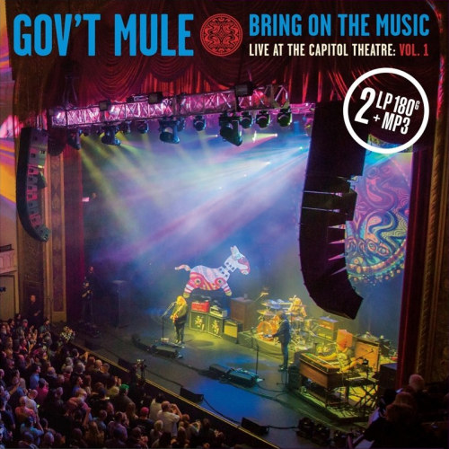 GOV'T MULE - BRING ON THE MUSIC: LIVE AT THE CAPITOL THEATRE VOL. 1GOVT MULE - BRING ON THE MUSIC - LIVE AT THE CAPITOL THEATRE VOL. 1.jpg
